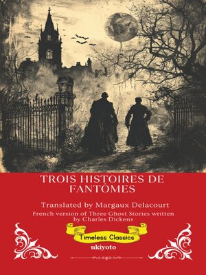 cover image of Trois Histoires De Fantômes | French Version of Three Ghost Stories